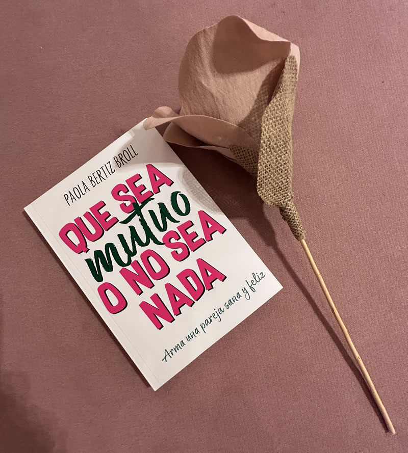 libro de paola bertiz2 que sea mutuo o no sea nada