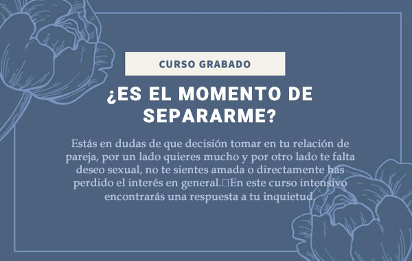 momento de separarme Es momento de separarme curso